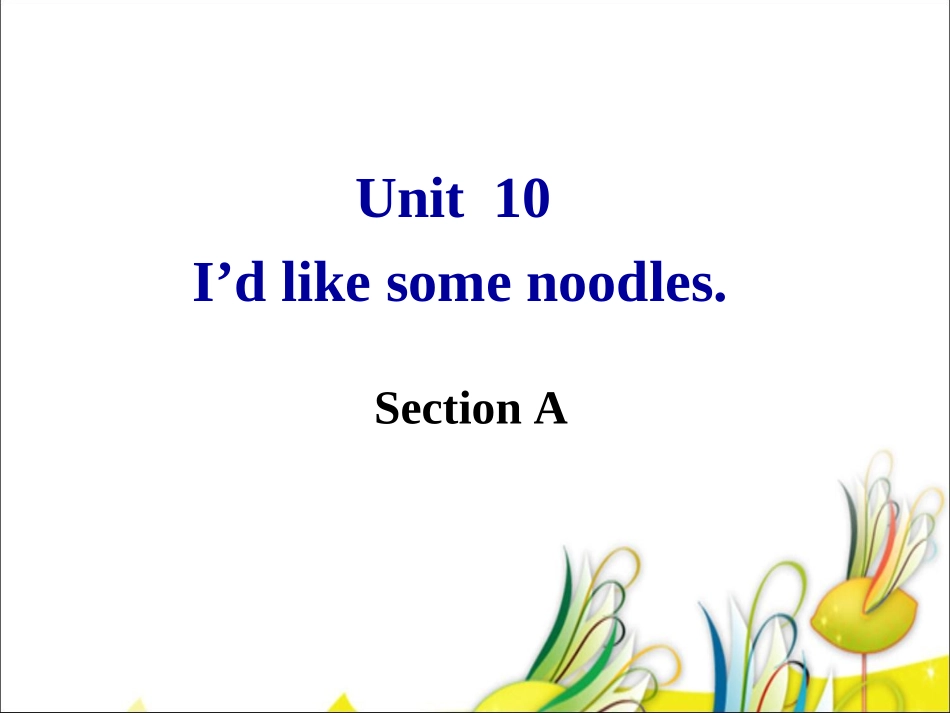 七年级英语下册《Unit10-I’d-like-some-noodles-Section-A》课件-(新版)人教新目标版_第2页