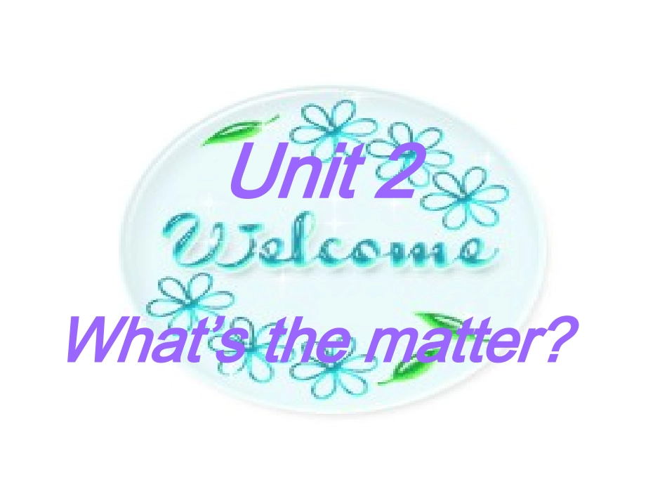 Unit2What`sthematter_第1页