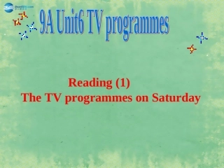 九年级英语上册Unit6TVprogrammesReading1