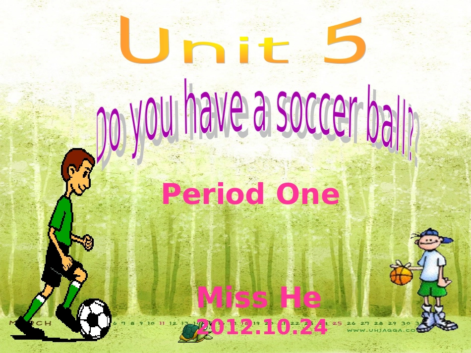 2012版新目标七年级上册Unit5_Do_you_have_a_soccer_ball_period1_第1页