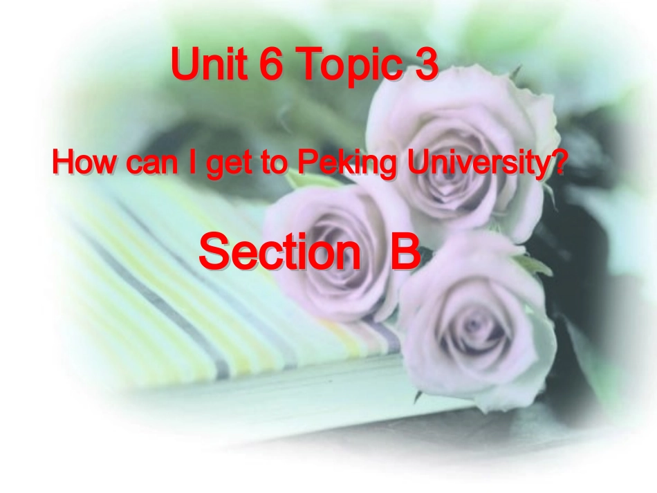 七年级unit6topic3_第1页