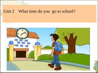 年级下UnitWhattimedoyougotoschool
