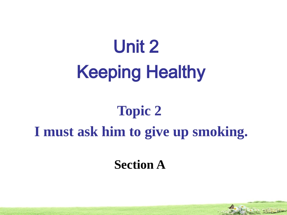 八年级英语上册：Unit2KeepingHealthyTopic2SectionA_第1页