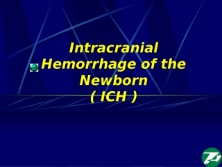 新生儿颅内出血(Intracranial-Hemorrhage-of-the-Newborn)