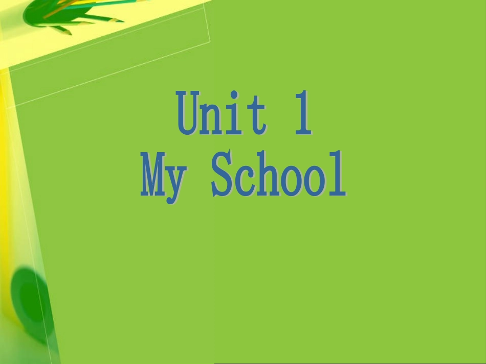 小学英语：Unit1OurSchool精品课件（人教PEP版四年级下）_第1页