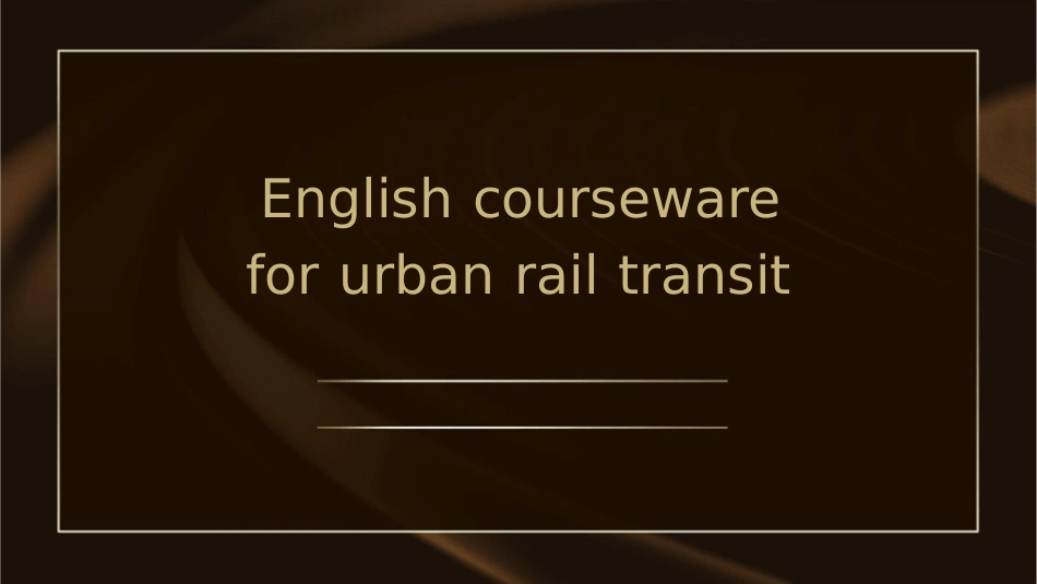 城市轨道交通英语课件_第1页