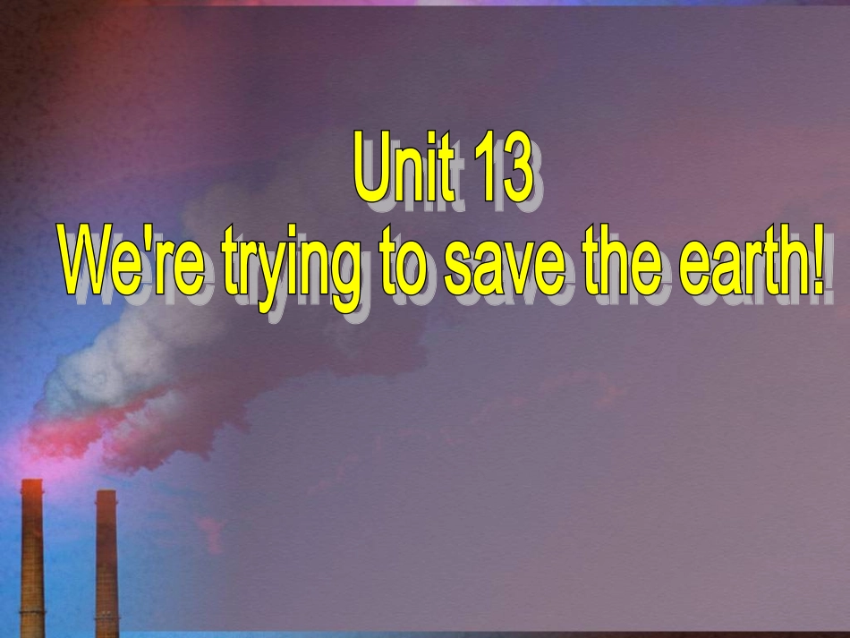 人教版九年级Unit13Wearetryingtosavetheearth!SectionA1_第2页