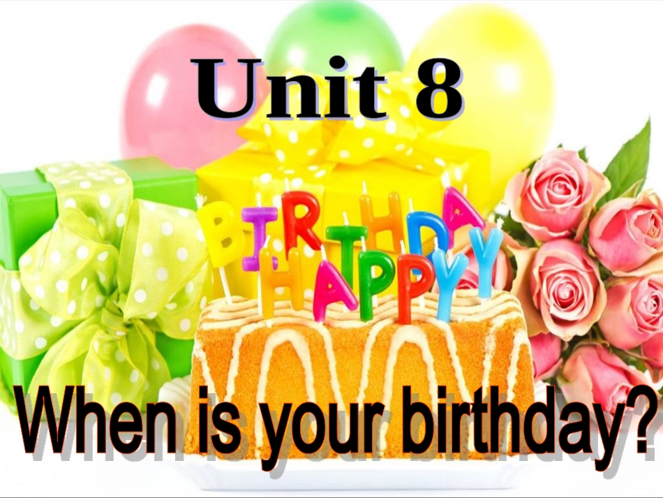 新目标七年级英语（上）Unit8Whenisyourbirthday_第2页
