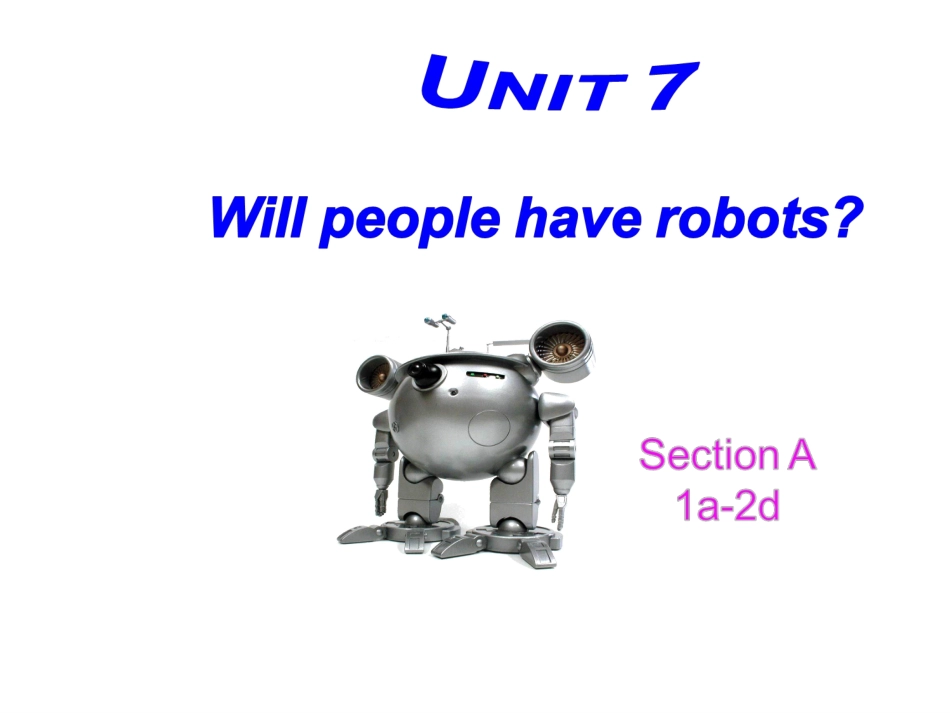 【倍速课时学练】2014-2015学年八年级英语上册课件：Unit7Willpeoplehaverobots（共84张PPT）_第1页