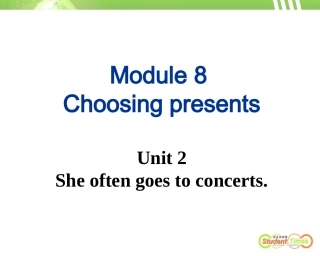 外研版七上Module_8_Choosing_presents_Unit_2_She_often_goes_to_concerts