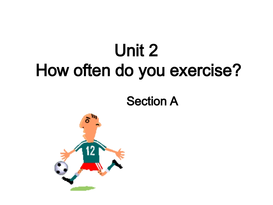 2013秋季_八年级英语上册_Unit_2_How_often_do_you_exercise_第1页