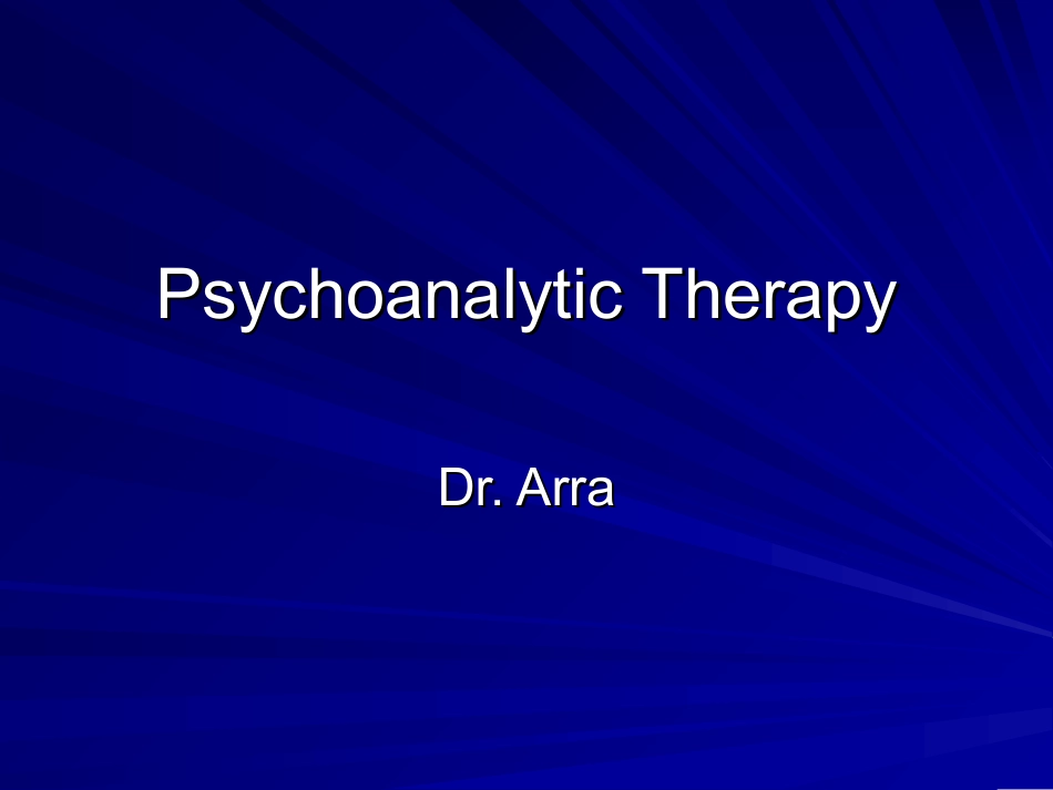 sychoanalyticTherapy：精神分析疗法_第1页
