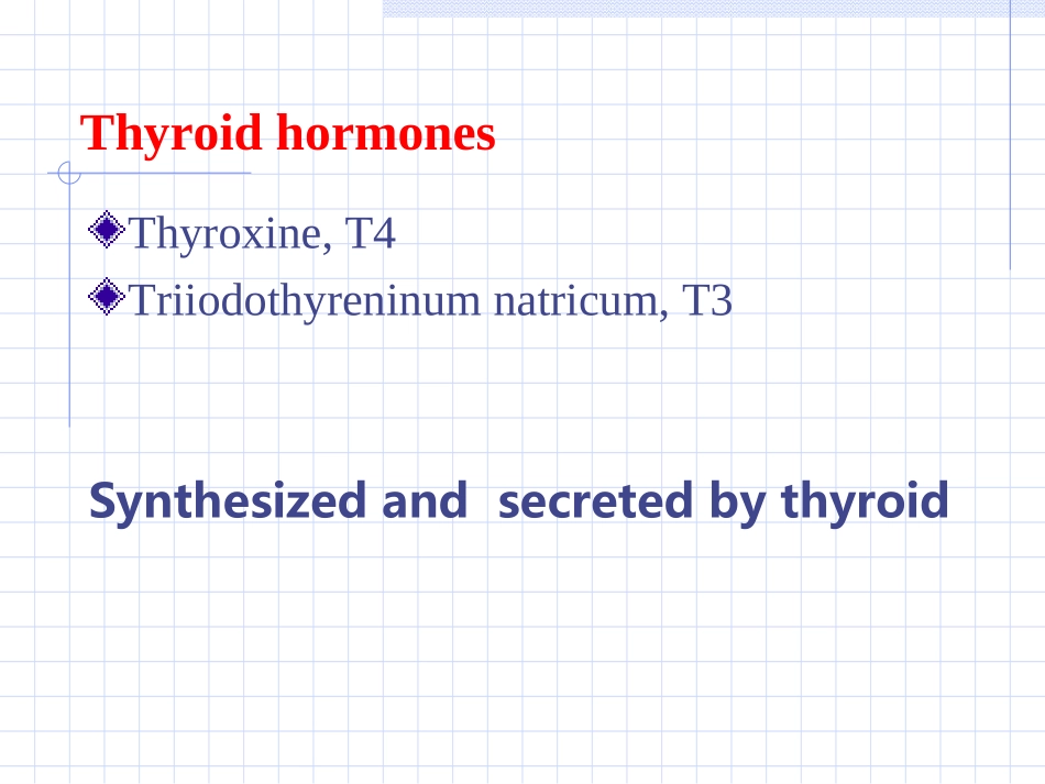 甲状腺激素及抗甲状腺药Thyroidhormonesandantithyroid_第3页