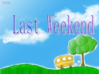 一般过去式LastWeekend