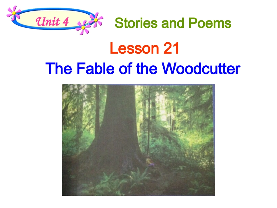 九年级英语（冀教版上册）课件：Unit4StoriesandPoems-Lesson21TheFableoftheWoodcutter_第2页