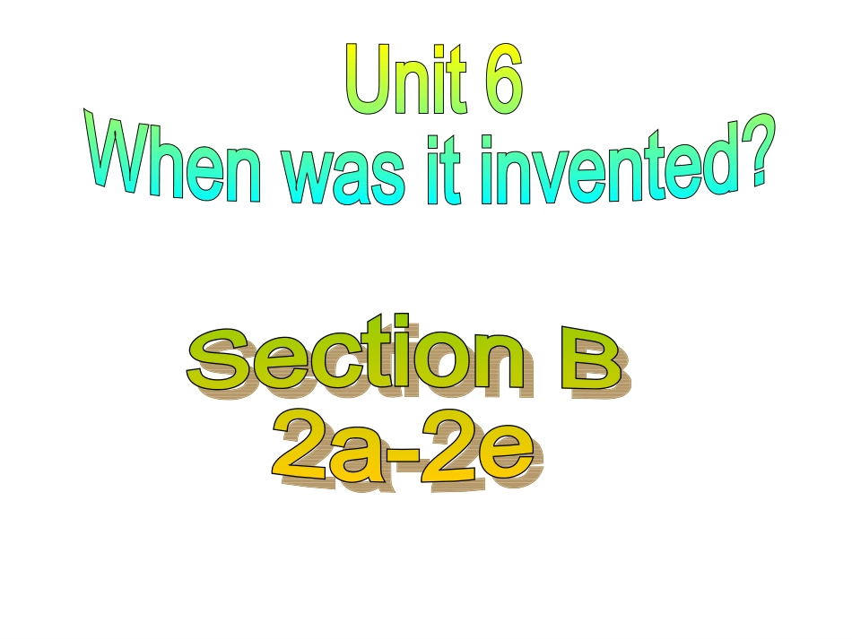 九年级英语上册+unit6+SectionB(2a--2e)_第1页