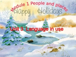 七年级下外研英语Module1PeopleandplacesUnit3课件