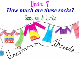 2012新版新目标七上Unit7HowmucharethesesocksSectionA2