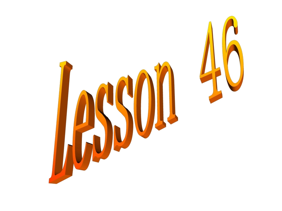 冀教版英语八年级上册Lesson46课件_第1页