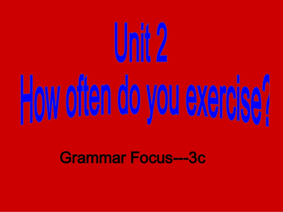 2013年秋八年级英语上册《Unit_2_How_often_do_you_exercise》Section_A_2_第1页