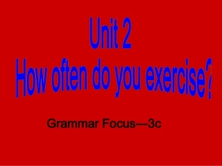 2013年秋八年级英语上册《Unit_2_How_often_do_you_exercise》Section_A_2