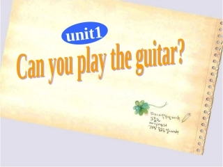 七年级下册unit1_can_you_play_the_guitar？