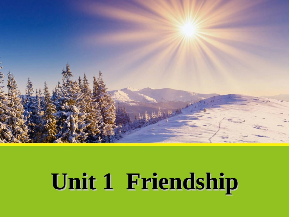 人教英语必修一Unit1FriendshipSectionAWarmingupandReading同课异构_第1页