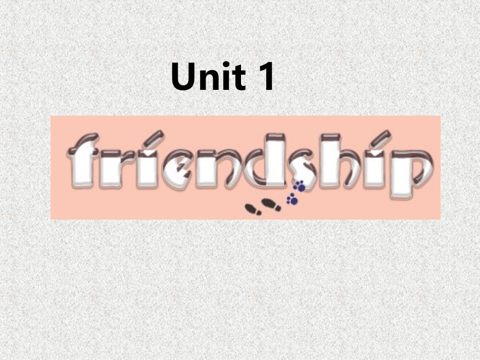 人教英语必修一Unit1FriendshipSectionAWarmingupandReading同课异构_第2页