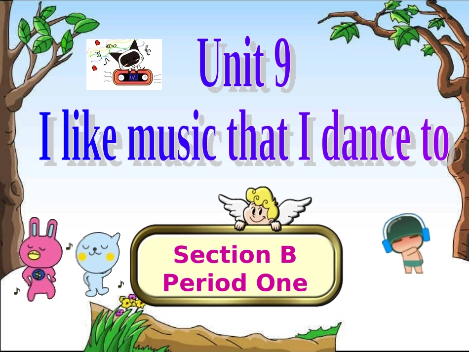 2014新目标英语unit9+Section+B1精美课件（共17张PPT）_第1页