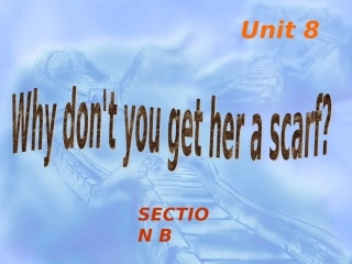 八年级下册Unit8SECTIONB课件