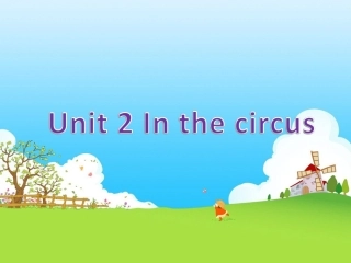 Unit-2-In-the-circus--对动物的描述
