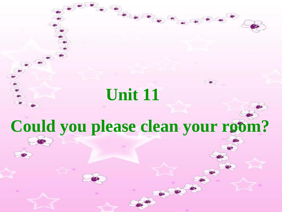 Unit11Couldyoupleasecleanyourroom(一)_第1页