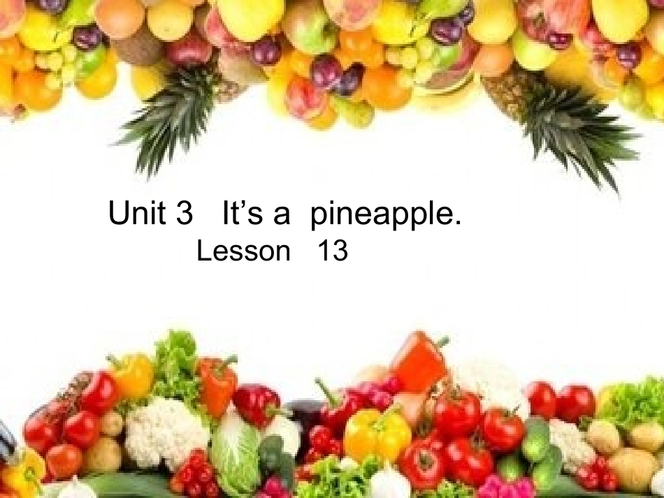 Unit-3--It's--a-pineapple._第1页