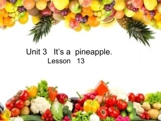 Unit-3--It's--a-pineapple.