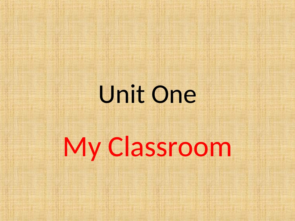 Unit-One-My-classroom_第1页