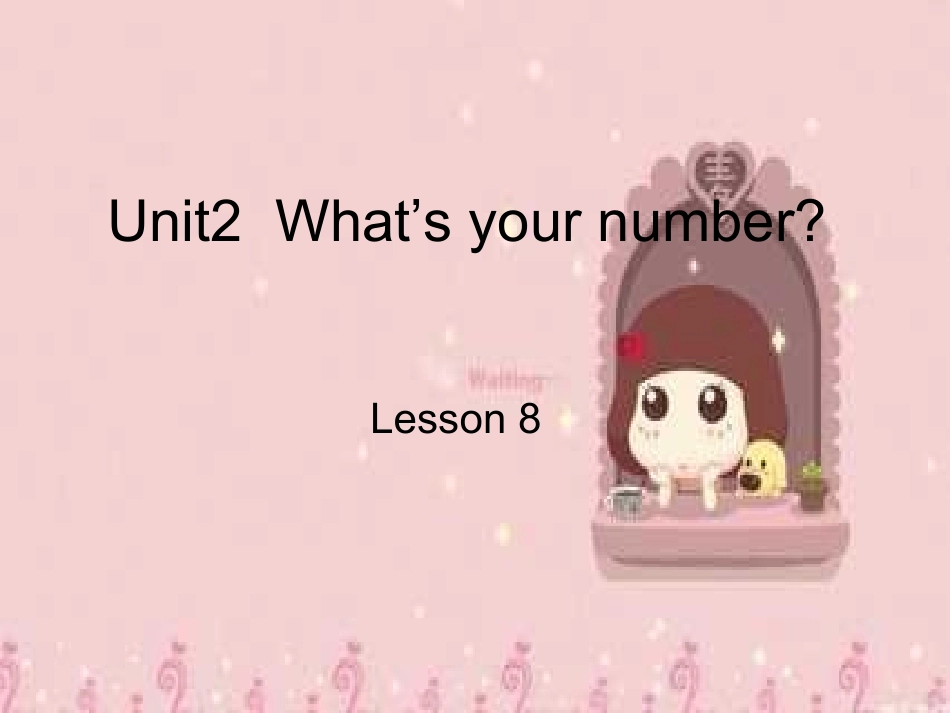 Unit-2-What's-your-number-Lesson-8-课件3_第1页