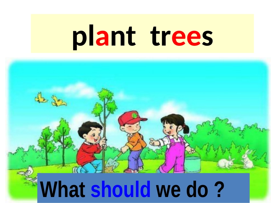 Unit4Plantingtreesisgoodforus._第3页