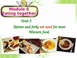 Unit2KnivesandforksareusedformostWesternfood.
