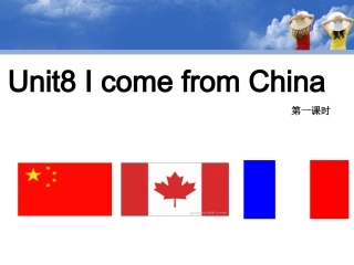 Unit8IcomefromChina.