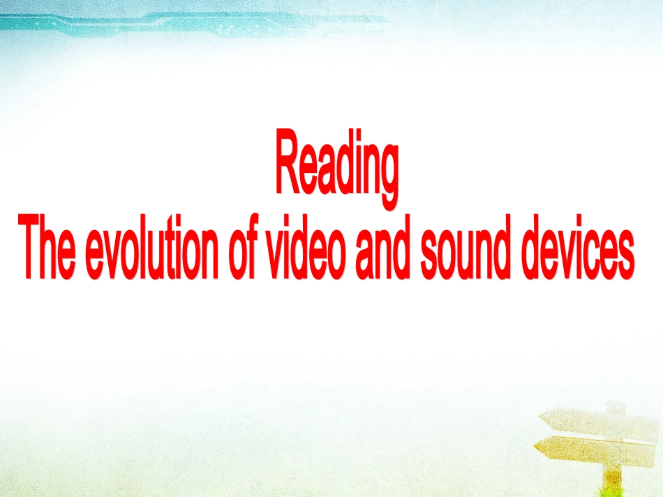 Reading(2)：Theevolutionofvideoandsounddevices_第2页