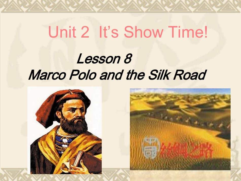 Lesson8MarcoPoloandtheSilkRoad_第2页