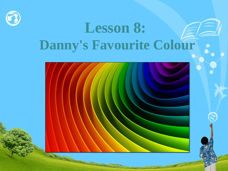 Lesson8Danny’sFavouriteColour_第3页