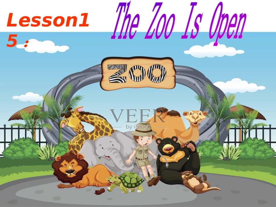 Lesson15TheZooIsOpen_第1页