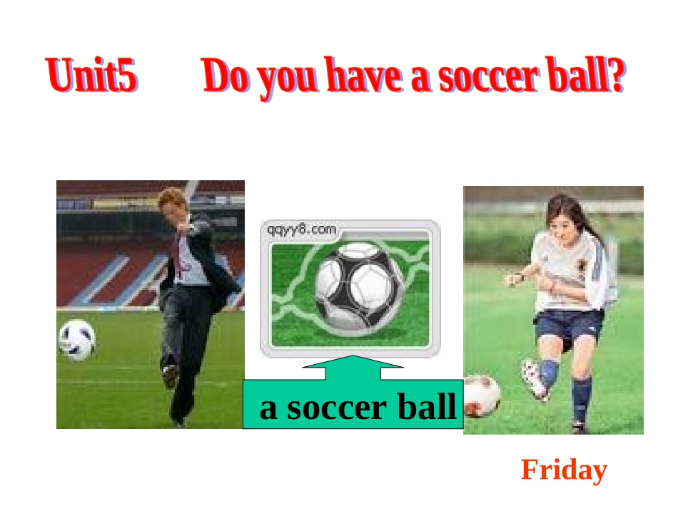Unit5-Do-you-have-a-soccer-ball_第2页