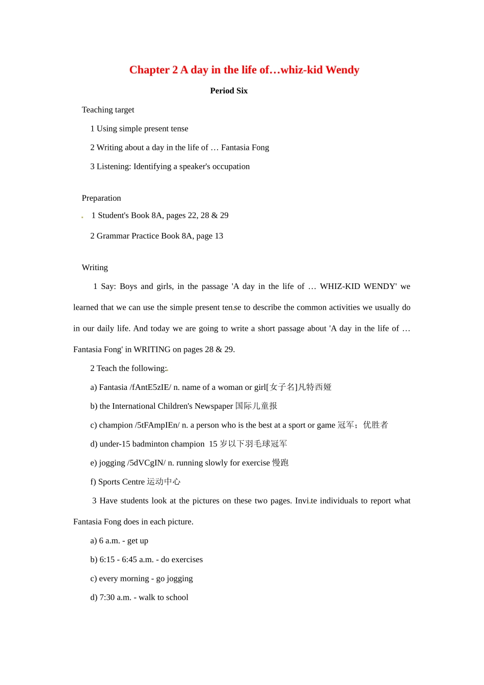 八年级英语：Chapter 2 A day in the life of…whiz-kid Wendy Period Six教案上海牛津版_第1页
