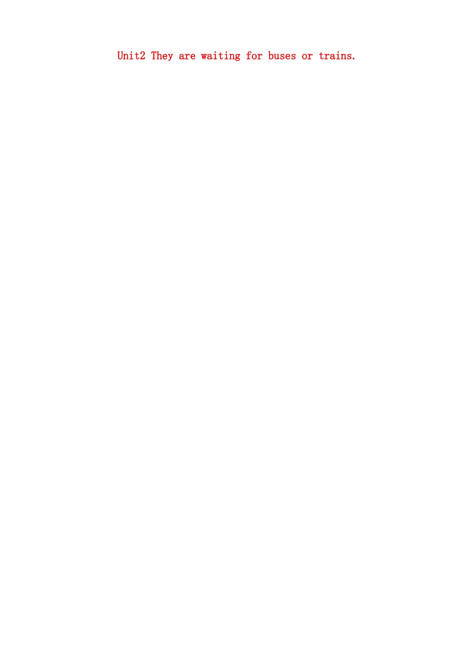 七年级英语上册 Module 9 People and places Unit 2 They're waiting for buses or trains教案 （新版）外研版-（新版）外研版初中七年级上册英语教案_第1页