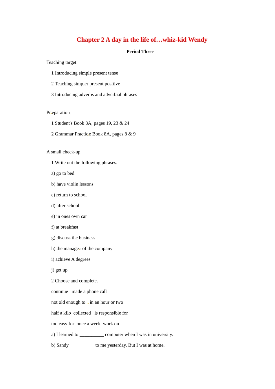 八年级英语：Chapter 2 A day in the life of…whiz-kid Wendy Period Three教案上海牛津版_第1页