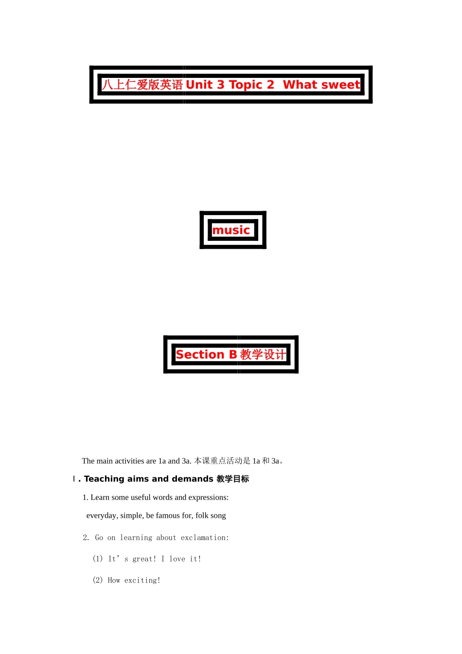 八上仁爱版英语Unit 3 Topic 2  What sweet music Section B 教学设计_第1页