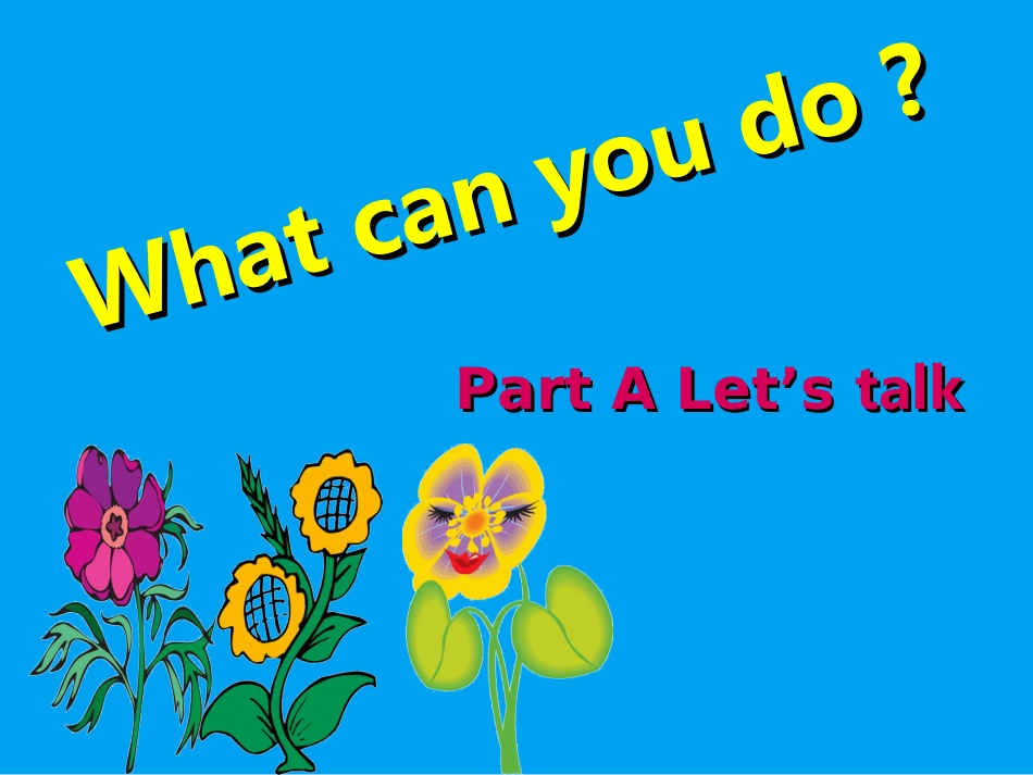 PEP小学英语课件what_can_you_do_PartA_第1页