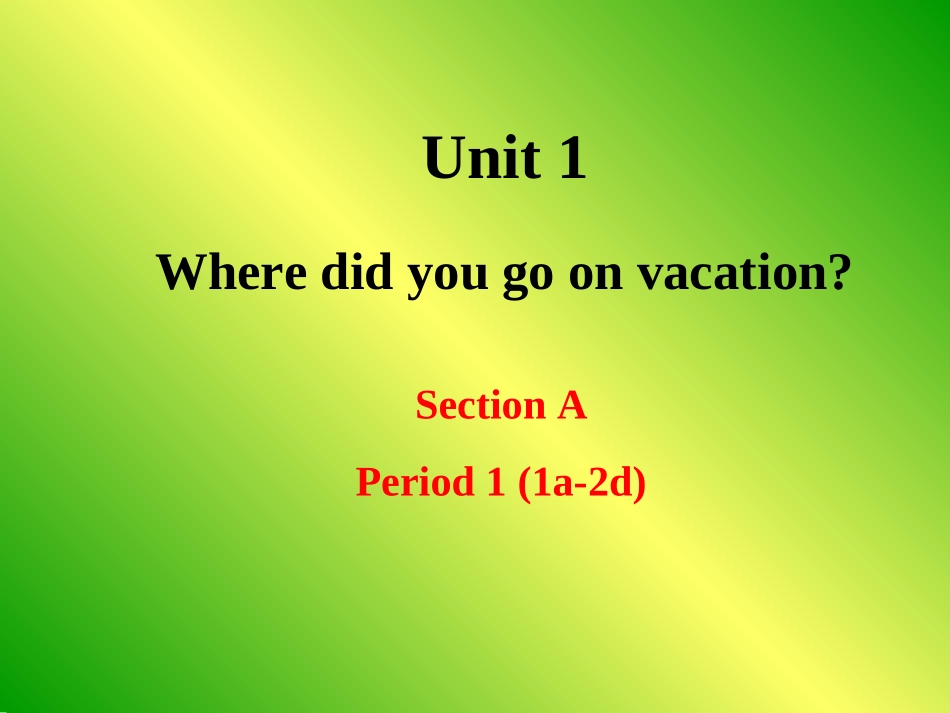 八英上unit1SectionA-1_第1页